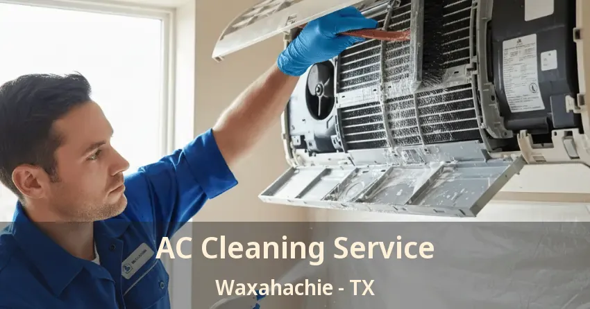 AC Cleaning Service Waxahachie - TX