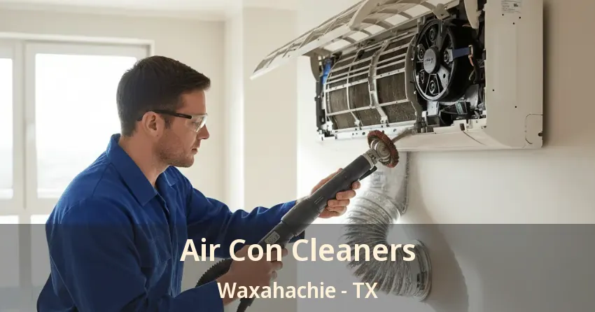 Air Con Cleaners Waxahachie - TX