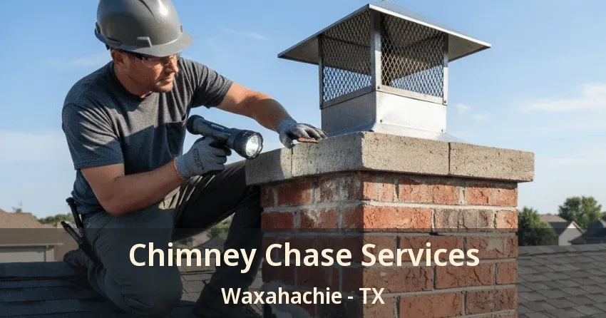 Chimney Chase Services Waxahachie - TX