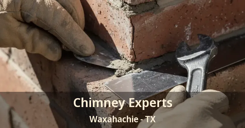 Chimney Experts Waxahachie - TX