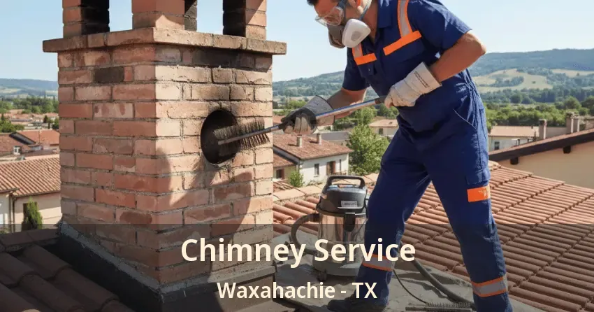 Chimney Service Waxahachie - TX Chimney Service Waxahachie - TX